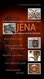 Jena: Rundgänge durch die Geschichte