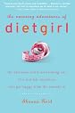 The Amazing Adventures of Dietgirl