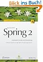 Spring 2. Frameworks f�r die Java-Entwicklung (iX Edition)