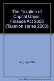 The taxation of capital gains : Finance Act 2003