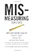 Mismeasuring Our Lives: Why GDP Doesn't Add Up