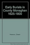 Early burials in County Monaghan 1625-1800