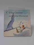 The geese and the swans