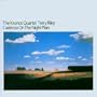 Terry Riley: Cadenza on the Night Plain
