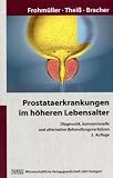 Produkt-Bild: Prostata-Erkrankungen im h&ouml;heren Lebensalter: Diagnostik, konventionelle und alternative Behandlungsmethoden