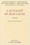 L'Actualite de Jean Calvin 1509-2009
