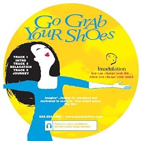 Self Motivation Guided Audio Imagery CD Go Grab Your Shoes