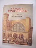 Change at King's Cross from 1800 to the present