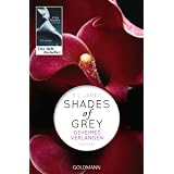 Shades of Grey - Geheimes Verlangen: Band 1 - Romanvon "E L James"