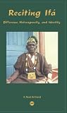 Reciting IFA: Identity, Difference and Heterogeneity