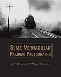 Some vernacular railroad photographs