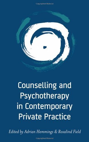 Counselling and Psychotherapy in Contemporary Private Practice by (2007-07-18)