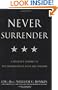 Never Surrender: A Soldier's Journey to the Crossroads of Faith and Freedom