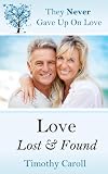Love Lost & Found (They Never Gave Up on Love)