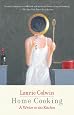 Home Cooking: A Writer in the Kitchen (Vintage Contemporaries)
