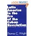 Latin America in the Era of the Cuban Revolution: Revised Edition