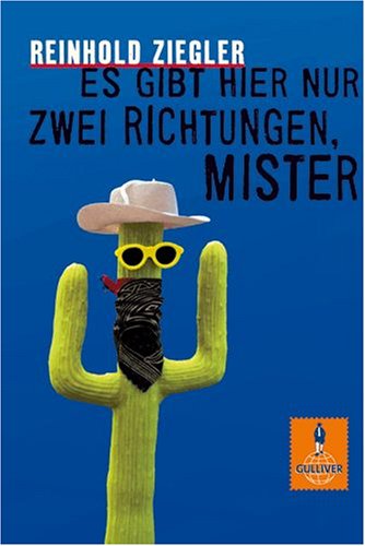 Es gibt hier nur zwei Richtungen, Mister