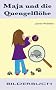 Maja und die Quengelfl�he