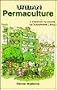 Urban Permaculture: A Practical Handbook for Sustainable Living