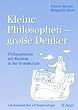 Kleine Philosophen-grosse Denker. Philosophieren mit Kindern in der Grundschule: Arbeitsmaterialien mit Kopiervorlagen