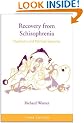 Recovery from Schizophrenia: Psychiatry and Political Economy