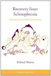 Recovery from Schizophrenia: Psychiatry and Political Economy
