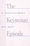 The Keynesian Episode: A Reassessment