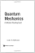 Quantum Mechanics: A Modern Development