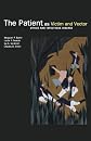 The Patient as Victim and Vector Ethics and Infectious Disease
