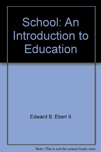 School: An Introduction to Education