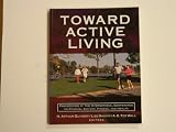 Toward active living : proceedings of the International Conference on Physical Activity, Fitness, and Health