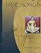 Jade Songs: The Messages in Chinese Jade and Other Sculpture