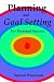 Planning and Goal Setting For Personal Success