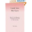 Look into My Eyes: How to Use Hypnosis to Bring Out the Best in Your Sex Life