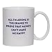 All I'm asking if the chance to prove that money can't make me happy Mug for Coffee / Hot Beverage (choice of sizes and colors)