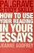 How to Use Your Reading in Your Essays (Palgrave Study Skills)