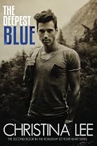 The Deepest Blue (Roadmap to Your Heart) (Volume 2)