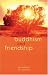 Buddhism and Friendship by Subhuti, Subhamati