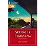 Seeing Is Believing (Harlequin Next)