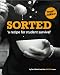 Sorted - A Recipe for Student Survival: Student Cookbook