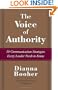 The Voice of Authority: 10 Communication Strategies Every Leader Needs to Know