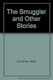 The smuggler : and other stories