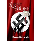 Silent No More ~ Krista K. Hatch