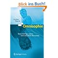 Dueck's Trilogie 2.1: Omnisophie: �ber richtige, wahre und nat�rliche Menschen