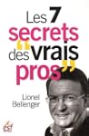 Les 7 secrets des vrais pros : Un coc...