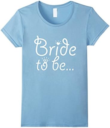 Women's Bachelorette Bride To Be T-shirt Medium Baby Blue