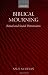 Biblical Mourning: Ritual and Social Dimensions