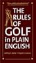 The Rules of Golf in Plain English