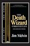 The Pit (The Death Wizard Chronicles, Book 1)