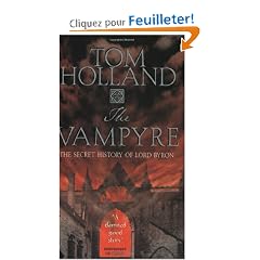 The Vampyre: Being the True Pilgrimage of George Gordon, Sixth Lord Byron
